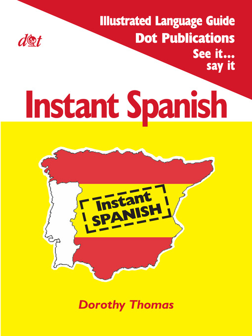 Title details for Instant Spanish by Dorothy Thomas - Available